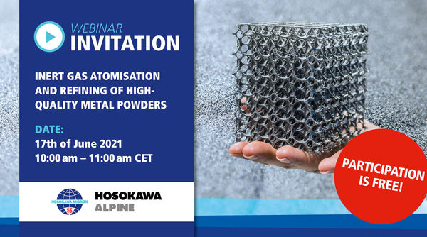 Webinar "Inert gas atomisation and refining of high-quality metal powders"